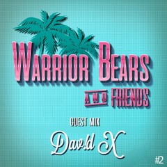#002 Dav!d X - Warrior Bears & Friends *Tracklist in DESCRIPCION*