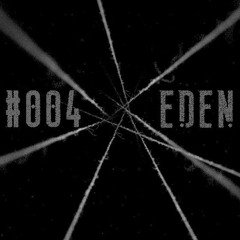 OUT-OF-BODY PODCAST 004: EDEN