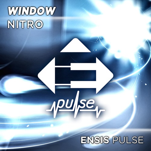Window - Nitro (OUT NOW)