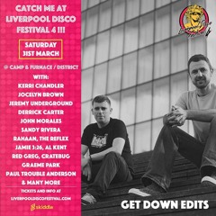 Get Down Edits "Catch Me At Liverpool Disco Festival 4 Mix"