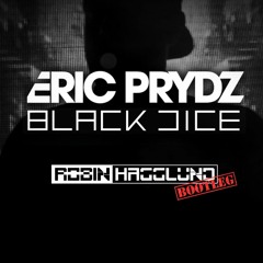 Eric Prydz - Black Dyce (Robin Hagglund Bootleg)