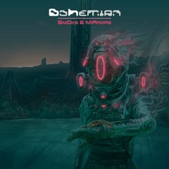 BoHemian - Smoke and Mirrors [PREMIERE]