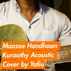 Maazee Handhaan Kuraathi(Acoustic Cover)By Yafiu