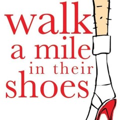 Walk A Mile In Their Shoes 2018