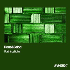 Pons&Seba - Flashing Lights [PP MUSIC]