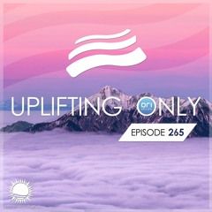Ori Uplift — Uplifting Only 265 — Ori's Top 5 Edition [All Instrumental] [No Talking]