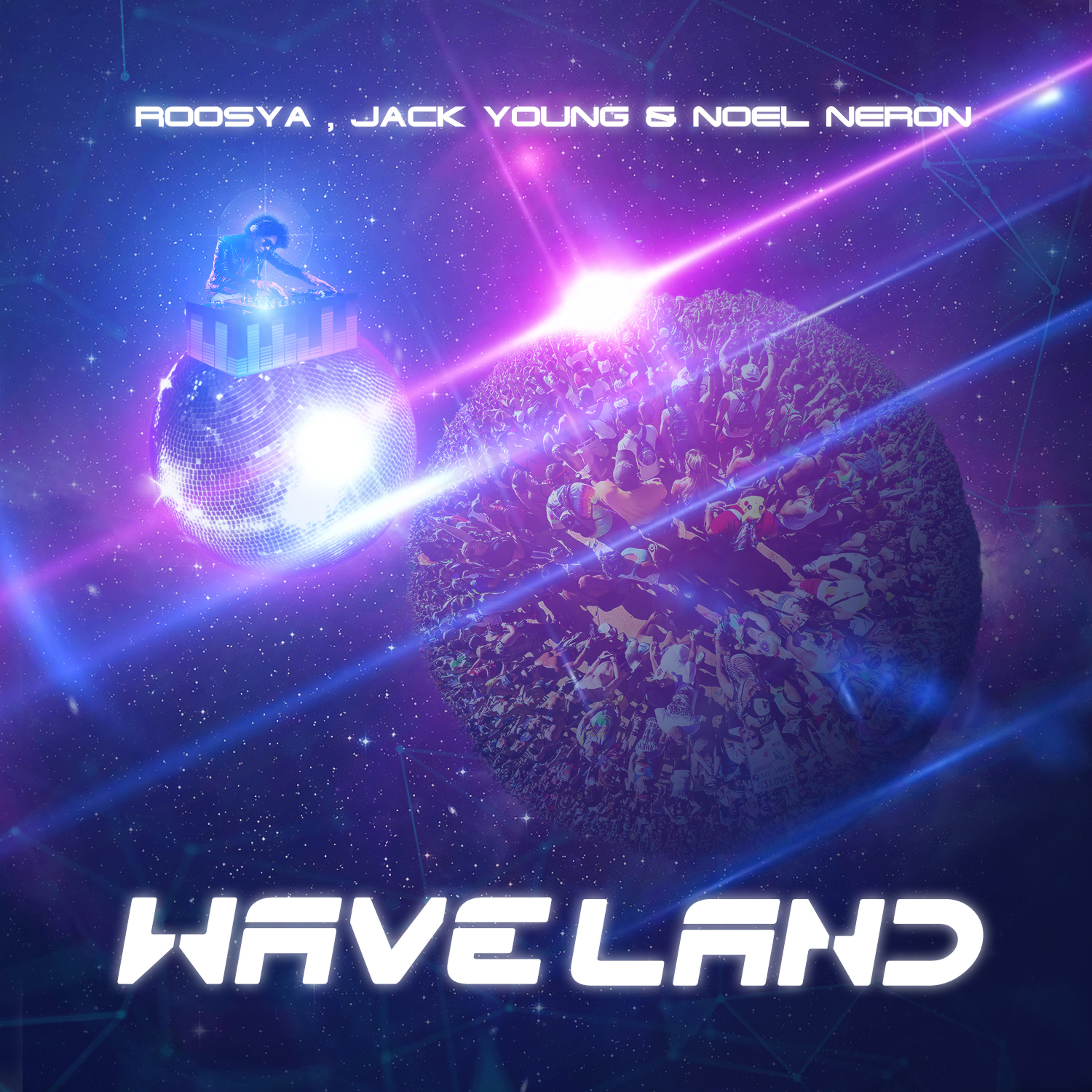 Roosya, Jack Young, Noel Neron - Wave Land