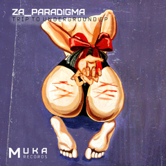 MUK003: Za__Paradigma - Don't Forget (Original Mix) OUT NOW!!!
