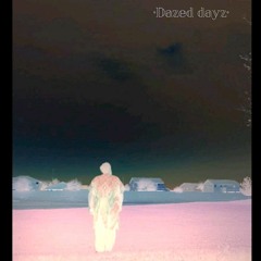 Dazed Dayz (prod. by fravo)