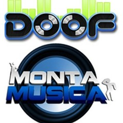 Doof Monta Musica & making Mix Part 24