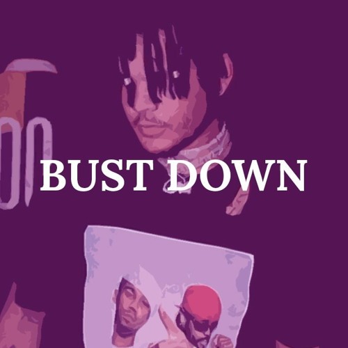 Bust Down