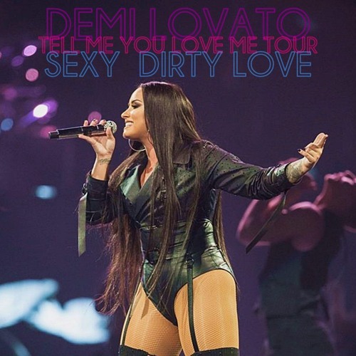 Stream Demi Lovato - Sexy Dirty Love (Live Studio Version)(Download) by  dangerouslover | Listen online for free on SoundCloud