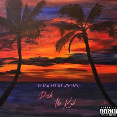 Walk On By (Logic Remix)