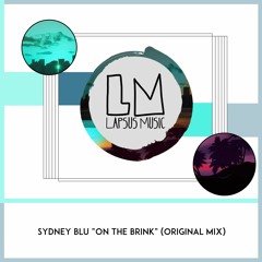 Sydney Blu - On the Brink (Lapsus Music) (Preview)