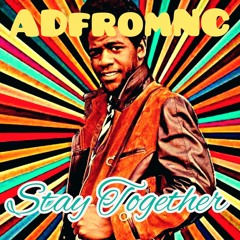 ADfromNC- Stay Together