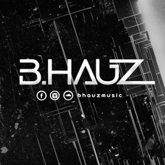 B.HauZ - No Body ( Original Mix )