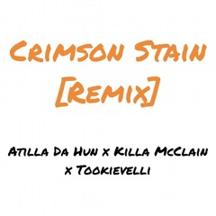 Crimson Stain [Feat. Kill McClain & Tookievelli]