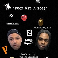 War Dollas x Stacco Bandz -FUCK WIT A BOSS [prod by LouBeats]