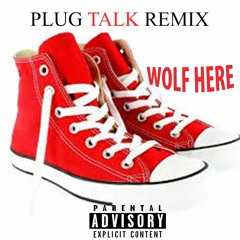 PLUG WALK Remix By Wolf Here (Blood Walk)