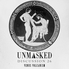 UNMASKED DISCUSSION 26 | VENUS VOLCANISM
