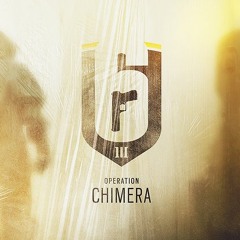[Rainbow Six Siege] Operation Chimera Theme