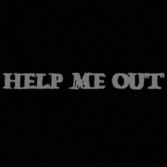 - Help Me Out (Prod. By @Shyheem_)