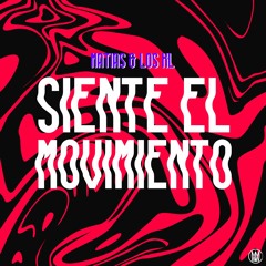 Matias & Los XL - Siente El Movimiento [Worldwide Exclusive]