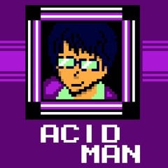 [Megalo Man?] Acid Man