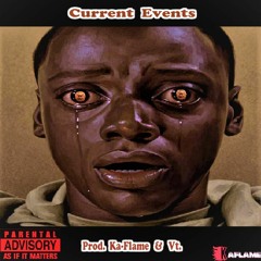 18.Current Events - Prod. Ka-Flame X Vt.