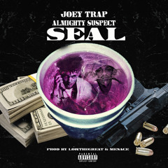 Seal Ft AlmightySuspect (Prod By LowTheGreat & Menace )