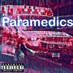 Jame$TooCold - Paramedics