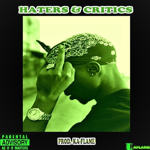 05.Haters & Critics - Prod. Ka-Flame