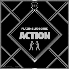 Bludborne X Plazid - Action (Free Download)