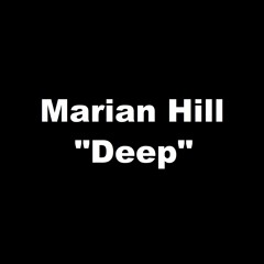 Marian Hill - Deep (edited)