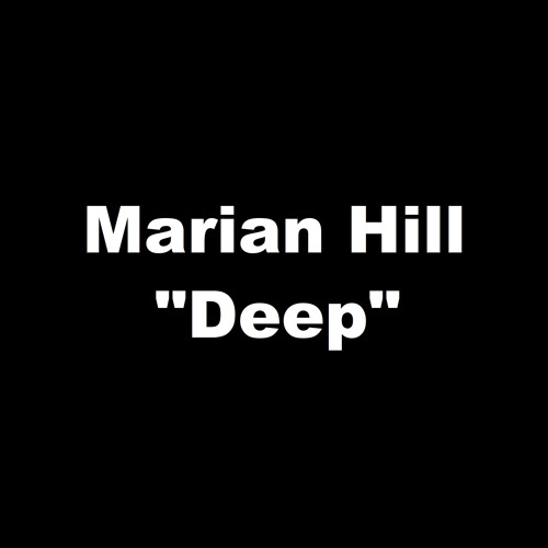 Marian Hill - Deep (edited)