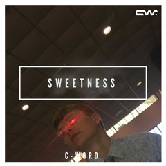 C-Word - Sweetness