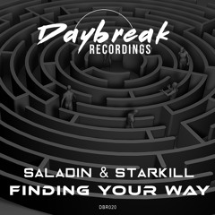 Saladin & DJ Starkill - Finding Your Way - Support from SICK INDIVIDUALS+