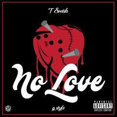 No Love (Prod. by SalTrez)