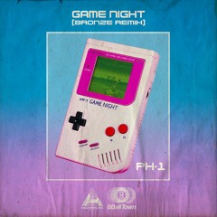 Game Night (BRONZE REMIX)