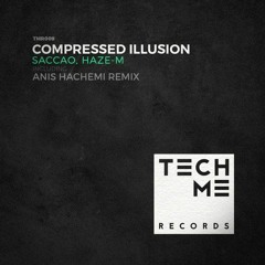 Haze-M & Saccao - Compressed illusion(Original Mix)