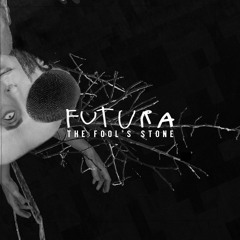 THE FOOL'S STONE - Futura (David Carretta Remix)