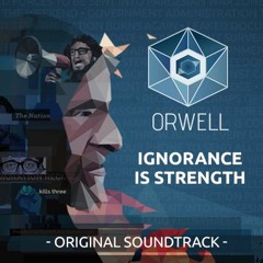 Antithesis (Orwell: Ignorance Is Strength OST)