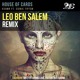 on KSHMR - House of Cards (Ft. Sidnie Tipton) Léo Ben Salem Remix (old version)*Contest Winner Track