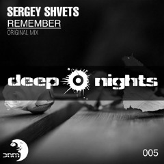 Sergey Shvets - Remember (Original Mix)