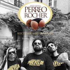 PERREO ROCHER selected and mixed by Muevelo
