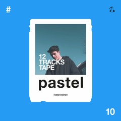 12 TRACKS TAPE + Fabich + Pastel (#10)