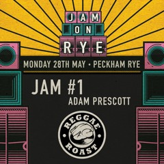 JAM #1 - Adam Prescott (Reggae Roast)