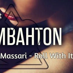 Massari - Roll With it (La Leyenda Moombahton Edit)