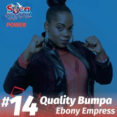 Quality Bumpa - Ebony Empress