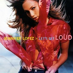 Jennifer Lopez - Let's Get Loud (Kevin D Remix) BUY =FREE DL